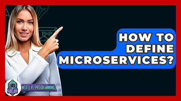 How To Define Microservices? - Next LVL Programming