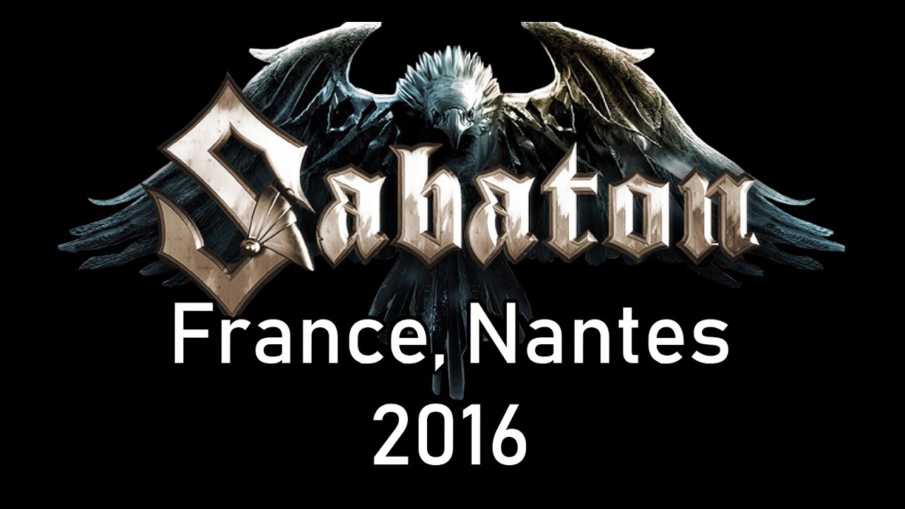 Sabaton | Live at Nantes, France 2016 | Lyrics - YouTube