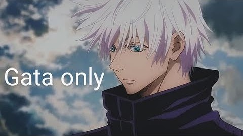 Gata Only Saturo Gojo Edit