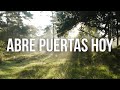 Empieza tu día con Dios: Oración Poderosa para Abrir Puertas (4:21 Minutos)