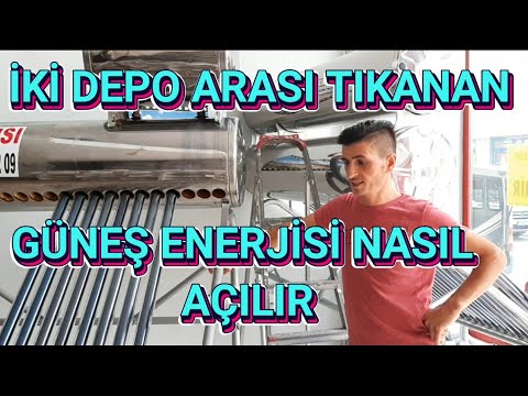 İKİ DEPO ARASI TIKANAN ĞÜNEŞ ENERJİSİ NASIL AÇILIR