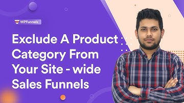 Run Site-wide WooCommerce Funnels Easily - Excluded Selected Categories For A Targeted Campaign