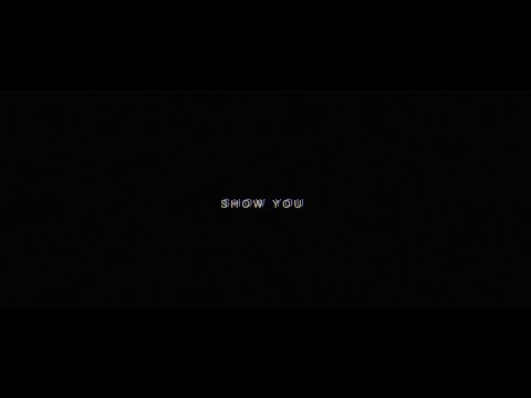 CXLOE - Show You (Official Lyric Video)