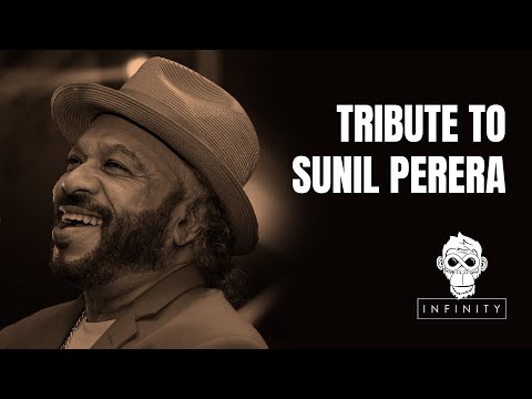 Tribute To Sunil Perera From Infinity
