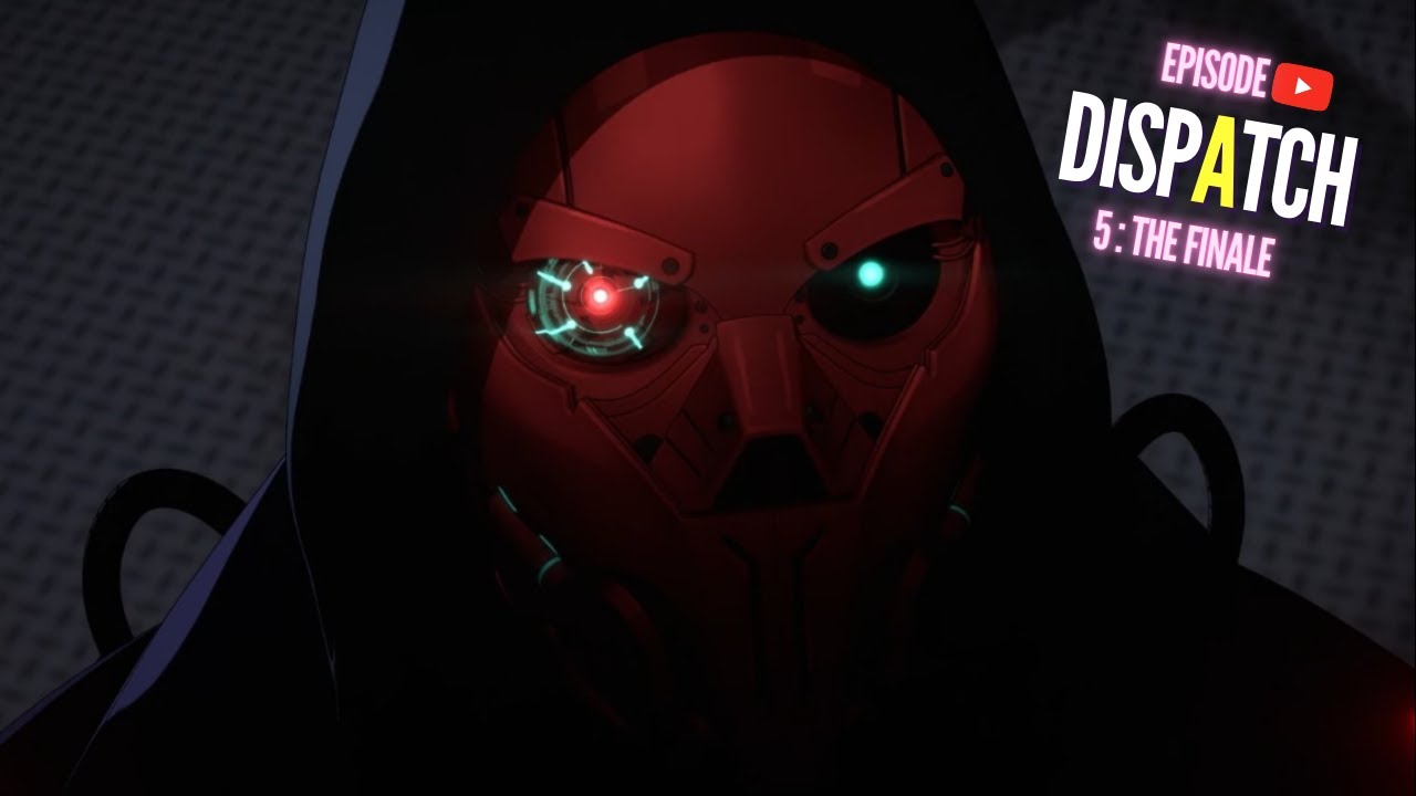 Dispatch Episode 7 & 8: THE FINALE, SYNERGY ♡ | VOD #dispatch - YouTube