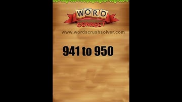 Word Connect Level 941 942 943 944 945 946 947 948 949 950
