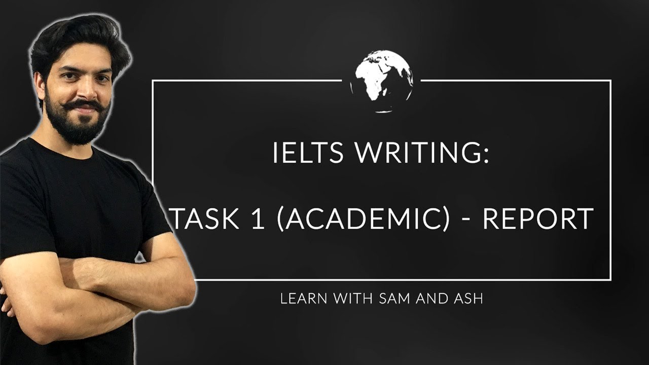 IELTS Writing Task 1 Academic - IELTS Full Course 2020 - Session 28