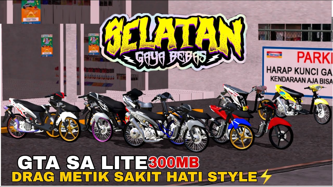RILIS!! GTA SA LITE FULL MOD DRAG METIK SAKIT HATI STYLE TERBARU DI ANDROID SOUND GAHAR