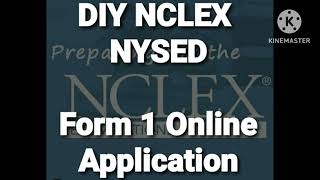 Part 4: DIY NCLEX NYSED/Form 1 online application April 21,2023
