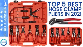 ✔Top 5: Best Hose Clamp Pliers Review in 2021