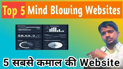 इन्टरनेट कि 5 सबसे गज़ब वेबसाइट | 5 Most Amazing Websites on the Internet