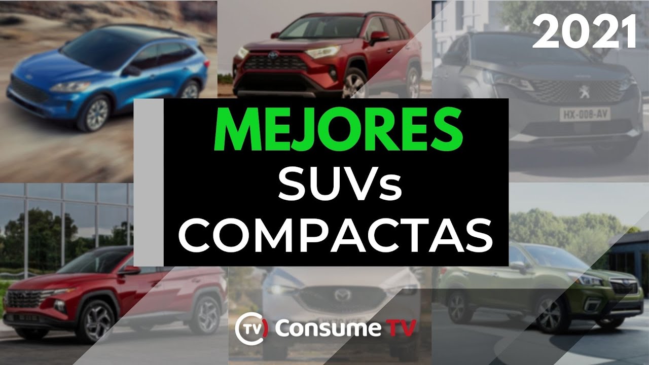 Las 10 MEJORES SUVs COMPACTAS del 2021