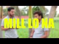 Mill Lo Na - Guri. Sukhe Dance Cover By Mp3 Song