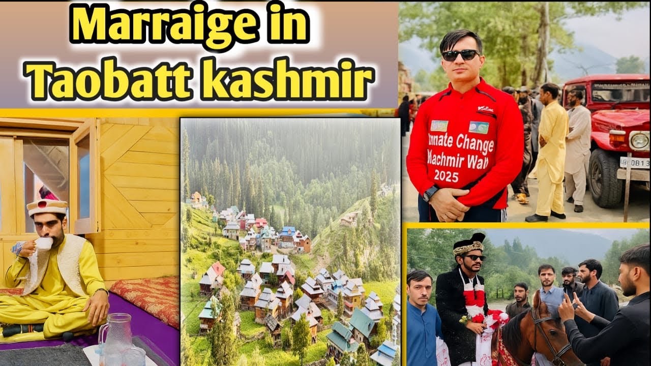 Marriage in Taobat Kashmir || marriage in Kashmir Taobat || تاؤبٹ کشمیر میں شادی کیسے ہوتی ہے