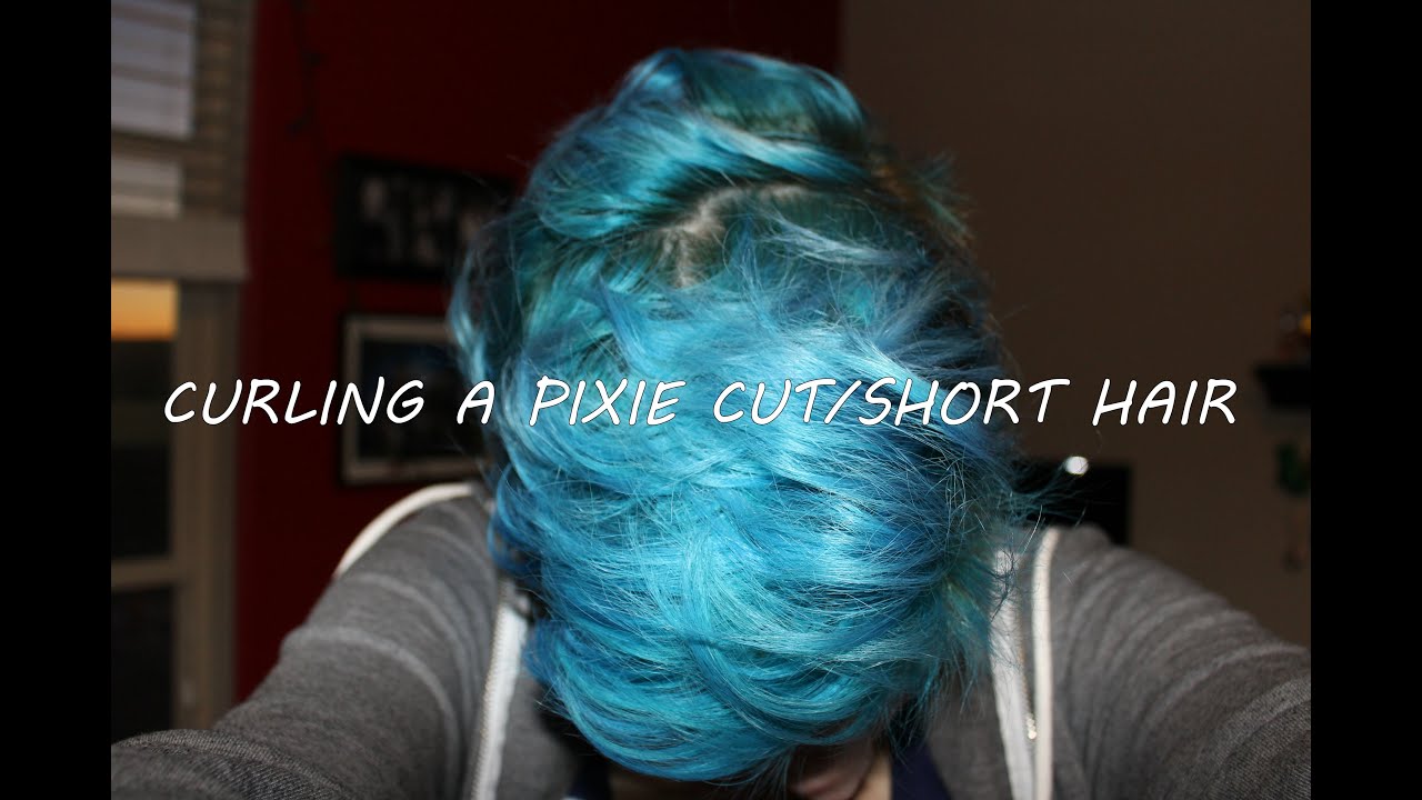 How I Curl My Short Hair Pixie Cut Blue Hair Edition
