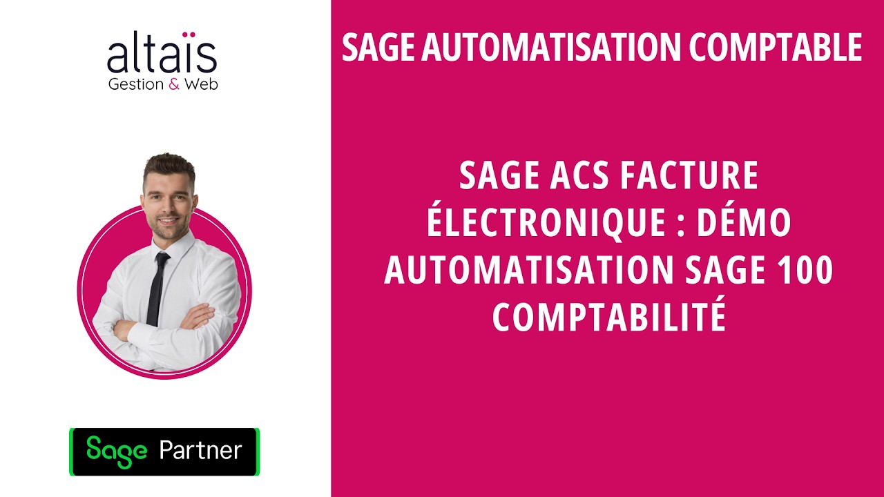 Sage Automatisation Comptable ACS Facture Électronique : Démo ...