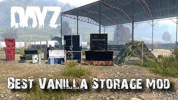 This Might Be The Best Storage Mod For Vanilla DayZ Servers!!