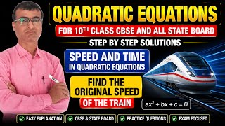 Quadratic Equations | Speed & Time Word Problems| Find the Original Speed of the Train |Class10 CBSE