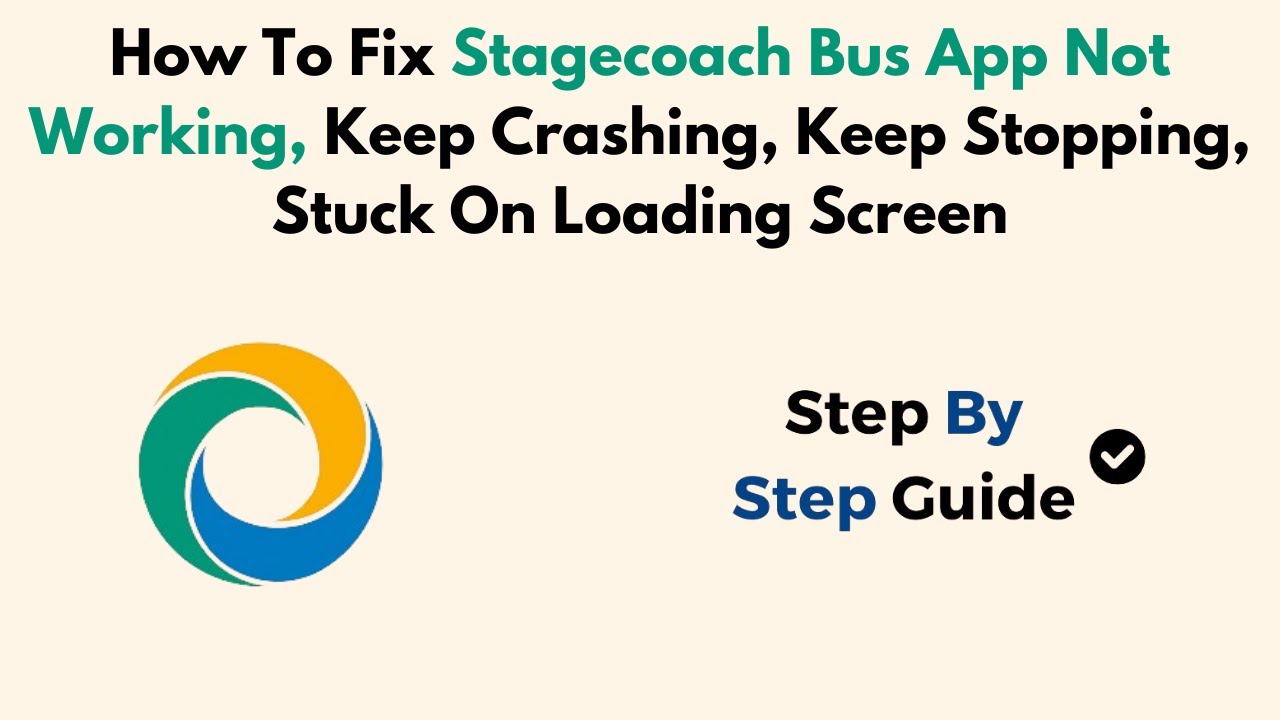 how-to-fix-stagecoach-bus-app-not-working-keep-crashing-keep-stopping
