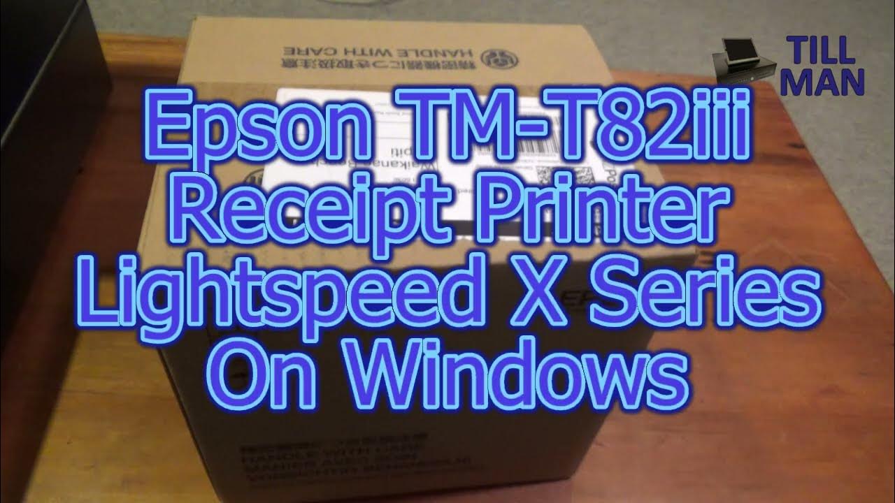 How to connect the Epson TMT82iii USB Receipt Printer with Lightspeed