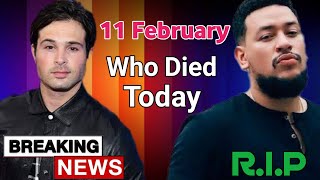 5 Celebrities which died today 11 february 2023 | Celebrities which passed away on 11 february 2023