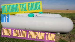 How to read the gauge on my propane tank - 1000 gallon propane tank - Understanding Propane Usage