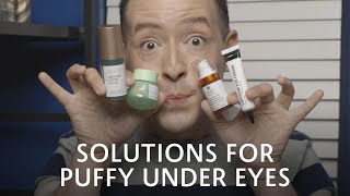 Get Solutions for Puffy Under Eyes #WithMe | Sephora