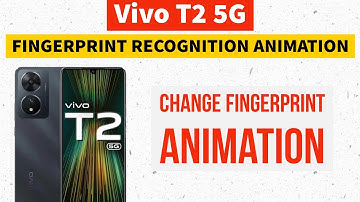 Vivo T2x 5G : How to Change Fingerprint Recognition Animation