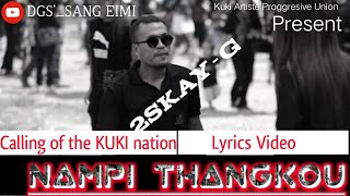 NAMPI THANGKOU -2SKAY-G -CALLING OF THE KUKI NATION (EIMI HIPHOP) SONG LYRICS -KAPU PRESENT
