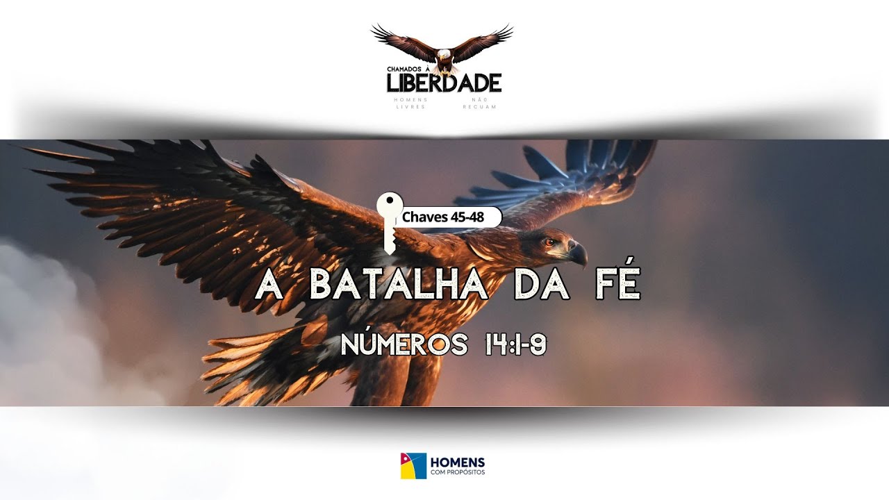 Chaves 45-48 | A BATALHA DA FÉ - Números 14:1-9 - YouTube