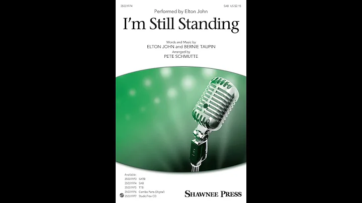 I'm Still Standing (SAB Choir) - Arranged by Pete ...