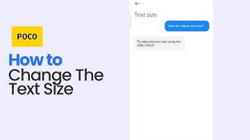 How to Change Text Size of Poco Mobile Phones