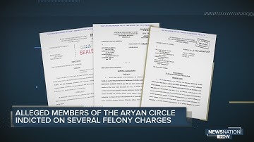Alleged members of the Aryan Circle indicted on felony charges