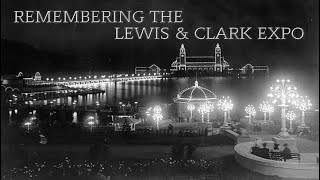 THE 1905 LEWIS AND CLARK EXPOSITION