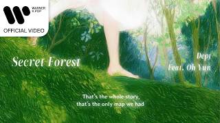 뎁트 - Secret Forest (Feat. Oh Yun) [Lyric Video]