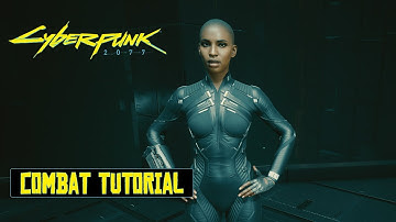 Cyberpunk 2077 Combat Tutorial Gameplay