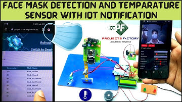 Face Mask Detection And Temperature Sensor With IOT Notification