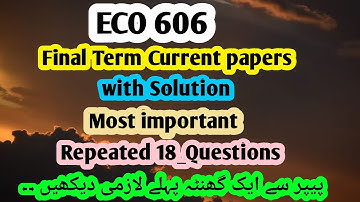 Eco606 Current papers |Eco606 current papers with solution | Eco606 |