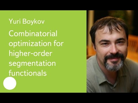 012. Combinatorial optimization for higher-order segmentation functionals - Yuri Boykov