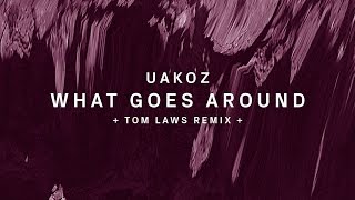 !74 : Uakoz - What Goes Around (Original Mix)