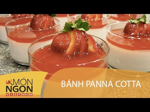 Món Panna Cotta tặng con trai | Món Ngon Việt Nam | Vui Sống Mỗi Ngày