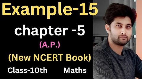 Example-15 chapter-5(Arithmetic Progression) Class-10th Maths new NCERT