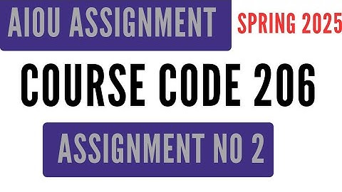 AIOU Code 206 Solved Assignment No 2 | Spring 2025 | Family Health and Care | SSC Level