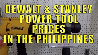 Dewalt & Stanley Power Tool Prices In The Philippines.
