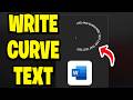 How To Write Curve Text In Word - Step By Step