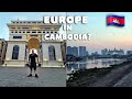 Europe in cambodia  