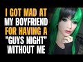 r/AmiTheA**Hole (Update) For Getting Mad About Boyfriend's "Guy Nights"?