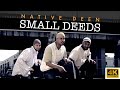 Native deen  small deeds 4k