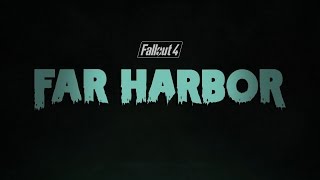 Fallout 4 Трейлер DLC Far Harbor Fallout 4 Трейлер DLC Far Harbor