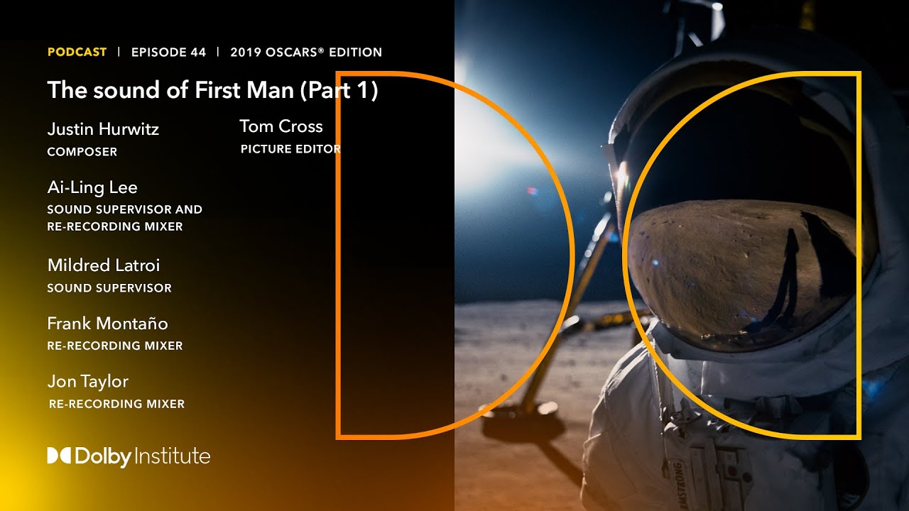Conversations With Sound Artists: First Man | Podcast | Dolby